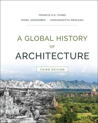 A Global History of Architecture by Ching, Francis D. K.