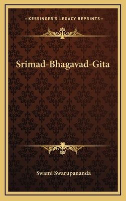 Srimad-Bhagavad-Gita by Swarupananda, Swami