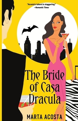 The Bride of Casa Dracula: Casa Dracula Book 3 by Acosta, Marta