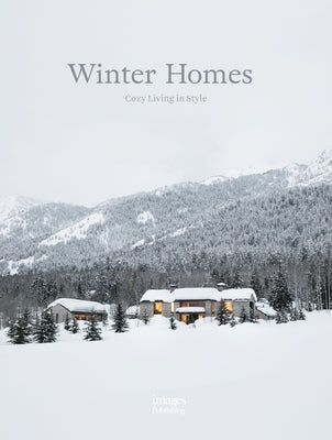 Winter Homes: Cozy Living in Style by Wall, Jeanette