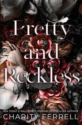 Pretty and Reckless by Ferrell, Charity