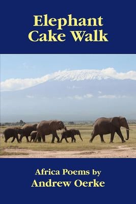 Elephant Cake Walk by Oerke, Andrew