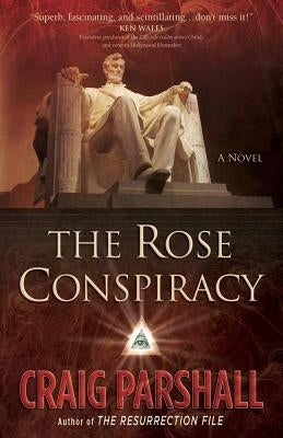 The Rose Conspiracy by Parchall, Craig