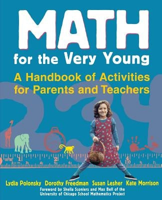Math for the Very Young: A Handbook of Activities for Parents and Teachers by Polonsky, Lydia