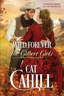Wild Forever by Cahill, Cat