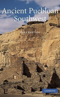 Ancient Puebloan Southwest by Sebastian, Lynne