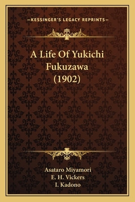A Life Of Yukichi Fukuzawa (1902) by Miyamori, Asataro