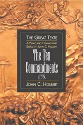 Ten Commandments by Holbert, John C.