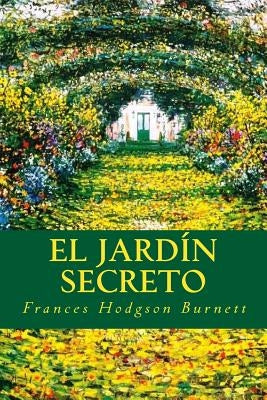 El Jardín Secreto by Burnett, Frances Hodgson