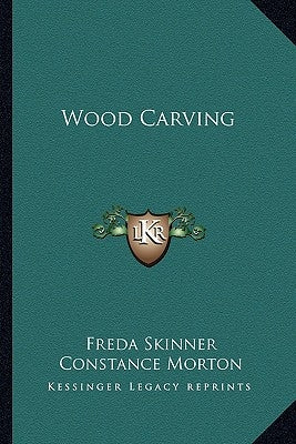 Wood Carving by Skinner, Freda