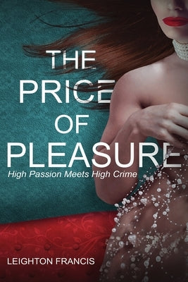 The Price of Pleasure by Francis, Leighton