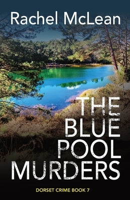 The Blue Pool Murders by McLean, Rachel