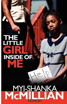 The Little Girl Inside of Me by McMillian, Myi-Shanka