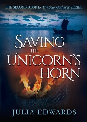 Saving the Unicorn's Horn by Edwards, Julia