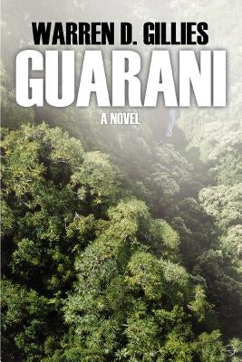 Guarani by Gillies, Warren D.