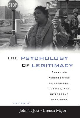 The Psychology of Legitimacy by Jost, John T.