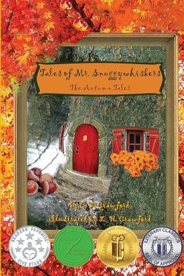 Tales of Mr. Snuggywhiskers: The Autumn Tales by Crawford, L. H.