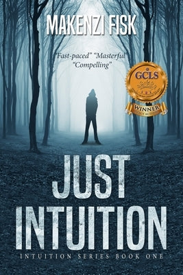 Just Intuition by Fisk, Makenzi