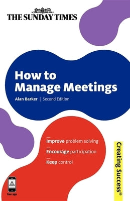 How to Manage Meetings by Barker, Alan