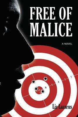 Free of Malice by Lazarus, Liz