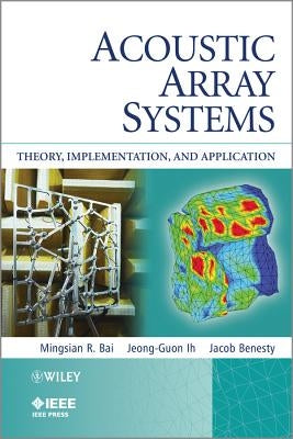 Microphone Acousitc Array Sys by Bai, Mingsian R.
