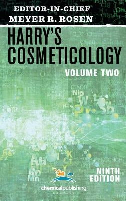 Harry's Cosmeticology 9th Edition Volume 2 by Rosen, Meyer R.