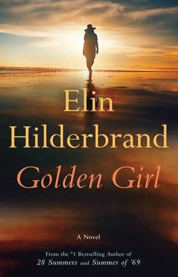 Golden Girl by Hilderbrand, Elin
