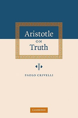 Aristotle on Truth by Crivelli, Paolo