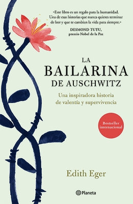 La Bailarina de Auschwitz by Eger, Edith