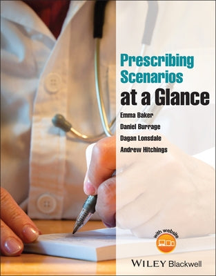 Prescribing Scenarios at a Glance by Baker, Emma