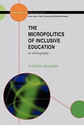 Micro-Politics of Inclusive Education by Benjamin