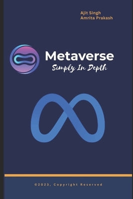 MetaVerse Simply In Depth by Prakash, Amrita