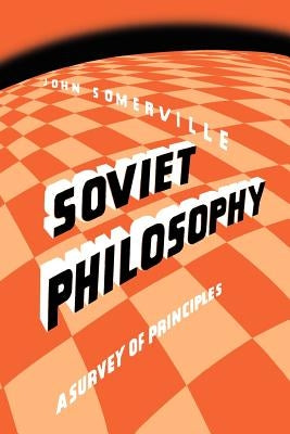 Soviet Philosophy by Somerville, John