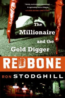 Redbone: The Millionaire and the Gold Digger by Stodghill, Ron