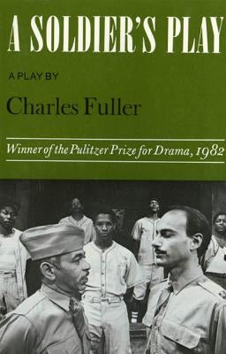 A Soldier's Play by Fuller, Charles