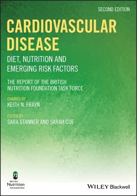 Cardiovascular Disease: Diet, Nutrition and Emerging Risk Factors by Stanner, Sara