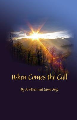 When Comes the Call by Sing, Lama