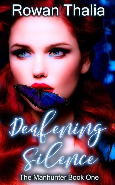 Deafening Silence: A Dark Reverse Harem Romance by Thalia, Rowan
