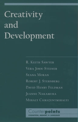 Creativity and Development by Sawyer, R. Keith