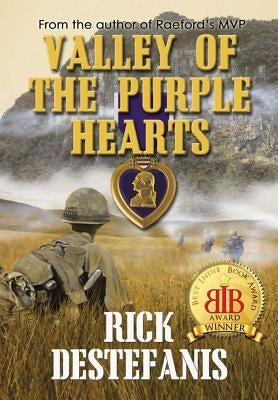 Valley of the Purple Hearts by Destefanis, Rick