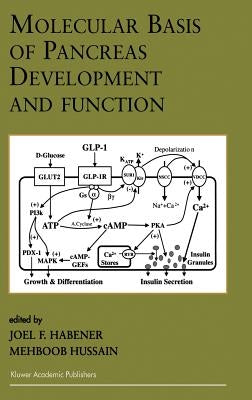 Molecular Basis of Pancreas Development and Function by Habener, Joel F.