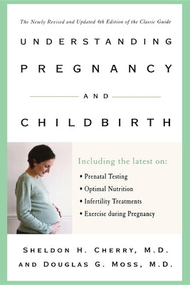 Understanding Pregnancy and Childbirth by Cherry, Sheldon H.