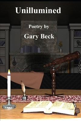 Unillumined by Beck, Gary