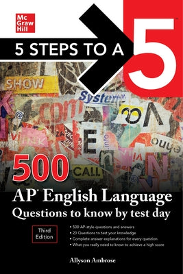 5 Steps to a 5: 500 AP English Language Questions to Know by Test Day, Third Edition by Ambrose, Allyson