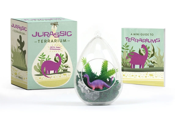Jurassic Terrarium: With Tiny Dinosaur! by Running Press