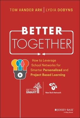 Better Together by Vander Ark, Tom