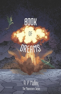 Book of Dreams by Malloy, A. P.
