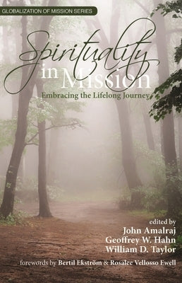 Spirituality in Mission: Embracing the Lifelong Journey by Amalraj, John