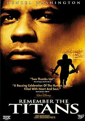 Remember the Titans by Washington, Denzel