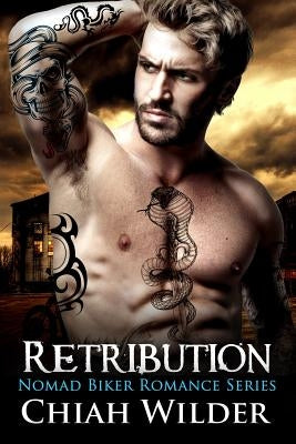 Retribution: Nomad Biker Romance by Cullinan, Lisa